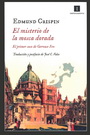 Misterio de la mosca dorada, El. El primer caso de Gervase Fen