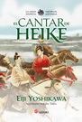 Cantar de heike, El. La gran epopeya medieval japonesa