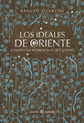 Ideales de oriente, Los