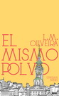 Mismo polvo, El