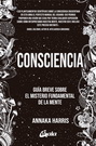 Consciencia. Guía breve sobre el misterio fundamental de la mente