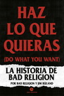 Haz lo que quieras (Do what you want). La historia de Bad Religion