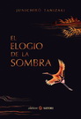 Elogio de la sombra, El