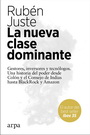 Nueva clase dominante, La. Gestores, inversores y tecnólogos. Una historia del poder desde Colón y el Consejo de Indias hasta BlackRock y Amazon