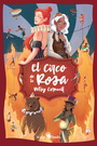 Circo de la rosa, El