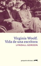 Virginia Woolf. Vida de una escritora