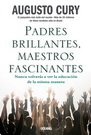 Padres brillantes, maestros fascinantes. Nunca volverás a ver la educación de la misma manera