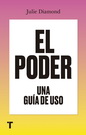 Poder, El. Una guía de uso