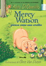 Mercy Watson piensa como una cerdita