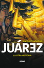 Juárez. La otra historia