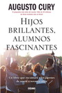 Hijos brillantes, alumnos fascinantes