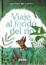 Viaje al fondo del río