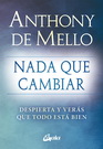 Nada-que-cambiar-Anthony-De-Mello