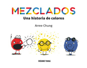 Mezclados. Una historia de colores (rústica)