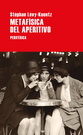 Metafísica del aperitivo