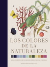 Colores de la naturaleza, Los