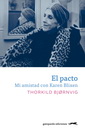 Pacto, El. Mi amistad con Karen Blixen