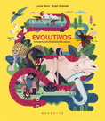 Evolutivos. Homenaje ilustrado a la evolución de las especies