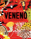 Veneno. Criaturas tóxicas del reino animal