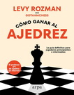 Cómo ganar al ajedrez