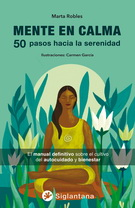 Mente en calma. 50 pasos hacia la serenidad