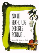 No he hecho los deberes porque…