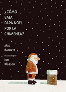 ¿Cómo baja papá Noel por la chimenea?