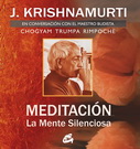 Meditación. La mente silenciosa (incluye DVD)