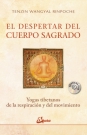 Despertar del cuerpo sagrado, El (incluye DVD)