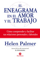 Eneagrama en el amor y en el trabajo, El (Nueva edición)