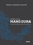 Crítica de la mano dura. Cómo enfrentar la violencia y preservar nuestras libertades