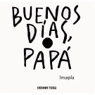 Buenos días, papá