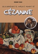 Descubriendo el mágico mundo de Cézanne