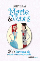 Marte y Venus: 365 formas de vivir enamorado