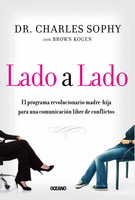 Lado a lado. El programa revolucionario madre-hija para una comunicación libre de conflictos