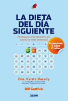 Dieta del día siguiente, La. Pierde peso comiendo todo lo que quieras (la mitad del tiempo)