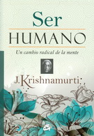 Ser humano. Un cambio radical de la mente