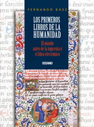 Primeros libros de la humanidad, Los. El mundo antes de la imprenta y el