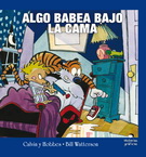 Calvin y Hobbes 2. Algo babea bajo la cama