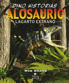 Alosaurio. Lagarto extraño