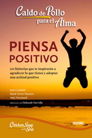 Caldo de pollo para el alma: el poder de lo positivo (Segunda edición)