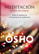 Meditación: el arte del éxtasis