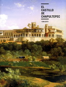 Castillo de Chapultepec, El. 1250-2015