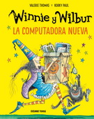 Winnie y Wilbur. La computadora nueva (Nueva edición)