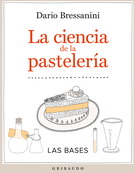 Ciencia de la pastelería, La. Las bases