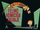 Calvin y Hobbes 9. Felino homicida salvaje