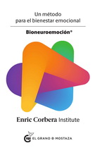 Bioneuroemoción. Un método para el bienestar emocional