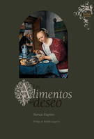 Alimentos del deseo, Los