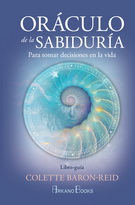 Oráculo de la sabiduria. Para tomar decisiones en la vida. (Libro y cartas)