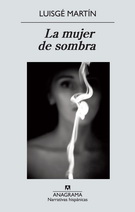 Mujer de sombra, La